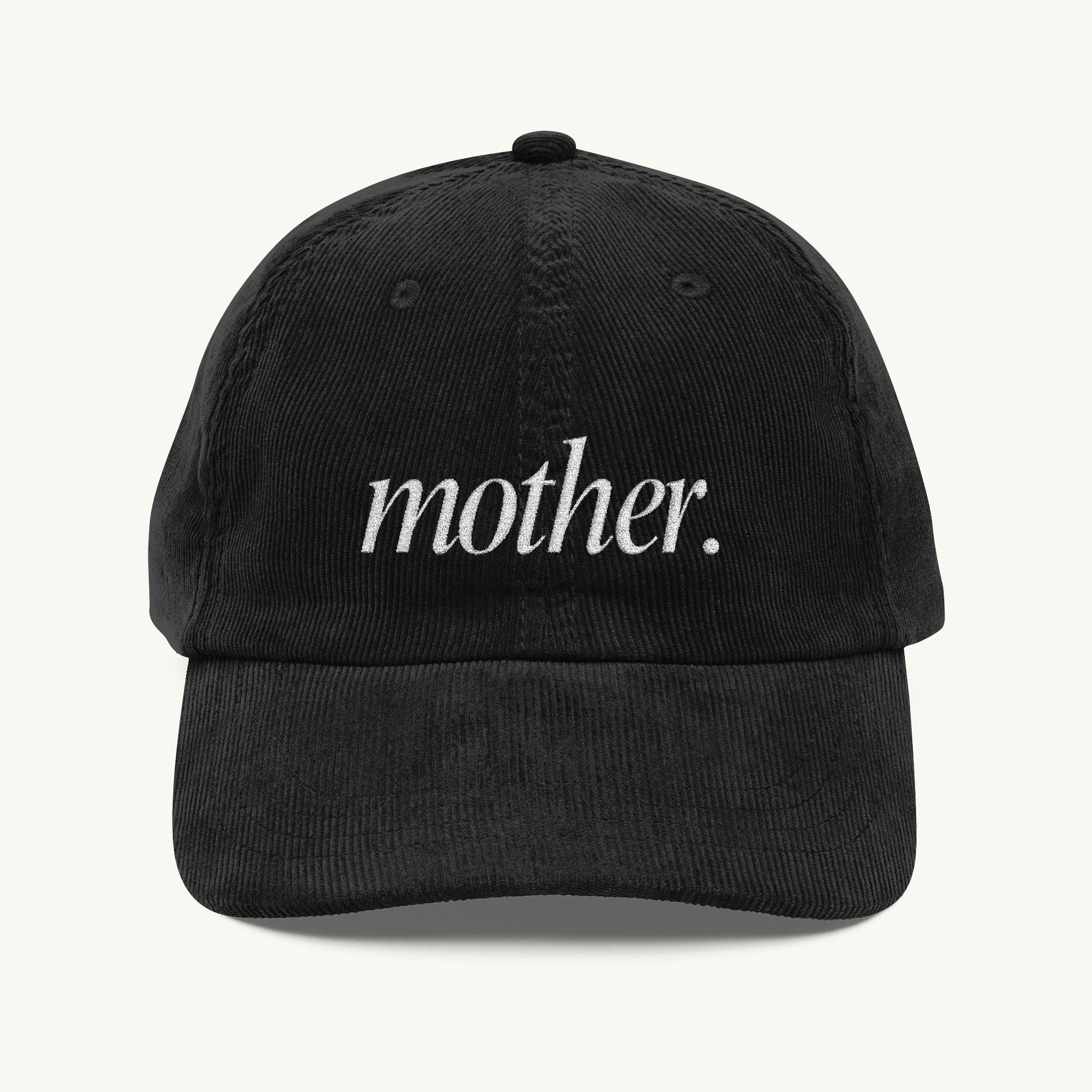 Mother Embroidered Corduroy Hat