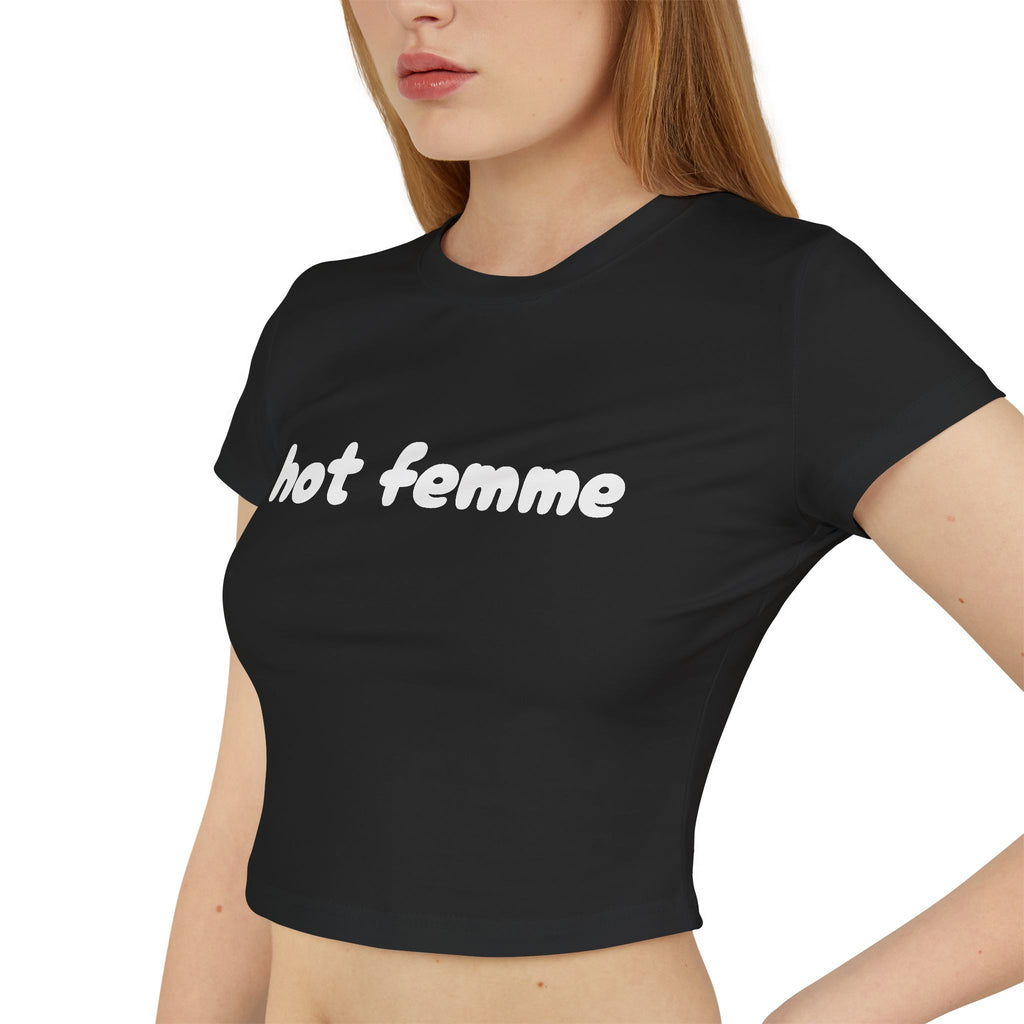 Hot Femme Baby Tee