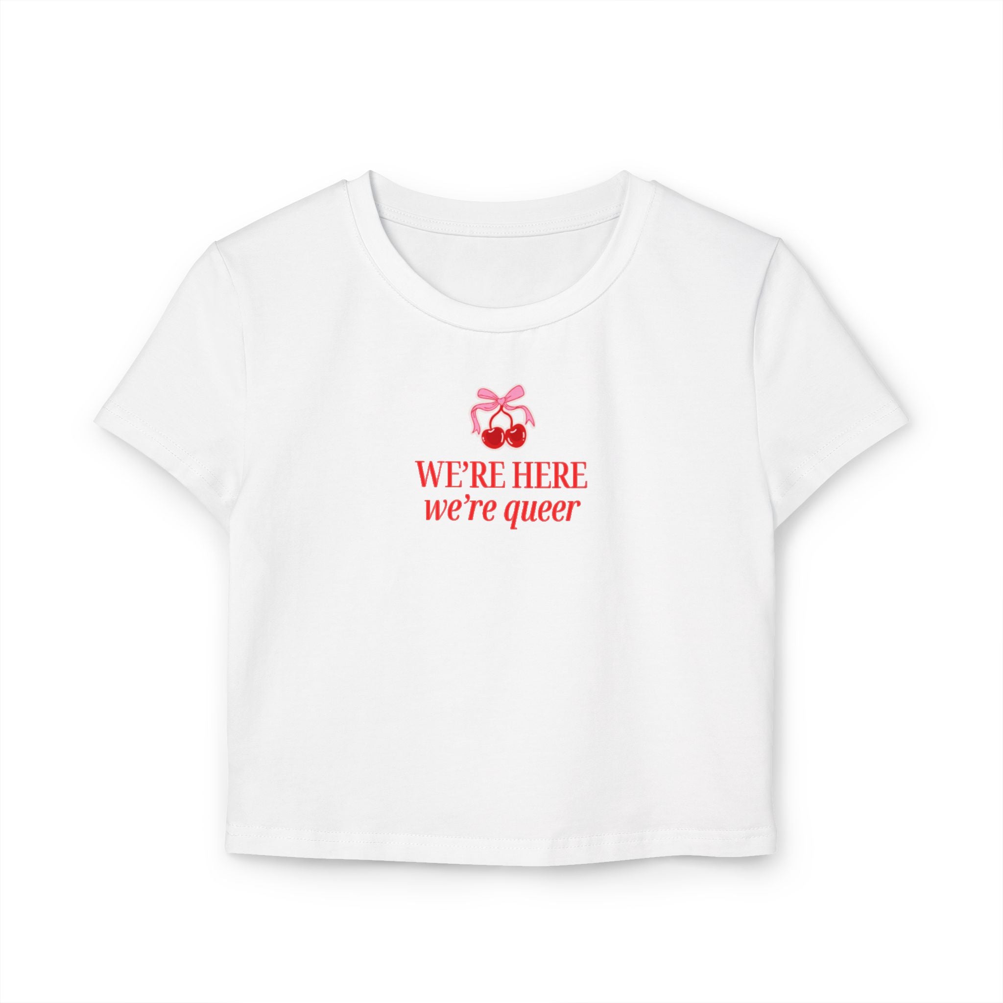 We're Here, We're Queer Cherries Baby Tee
