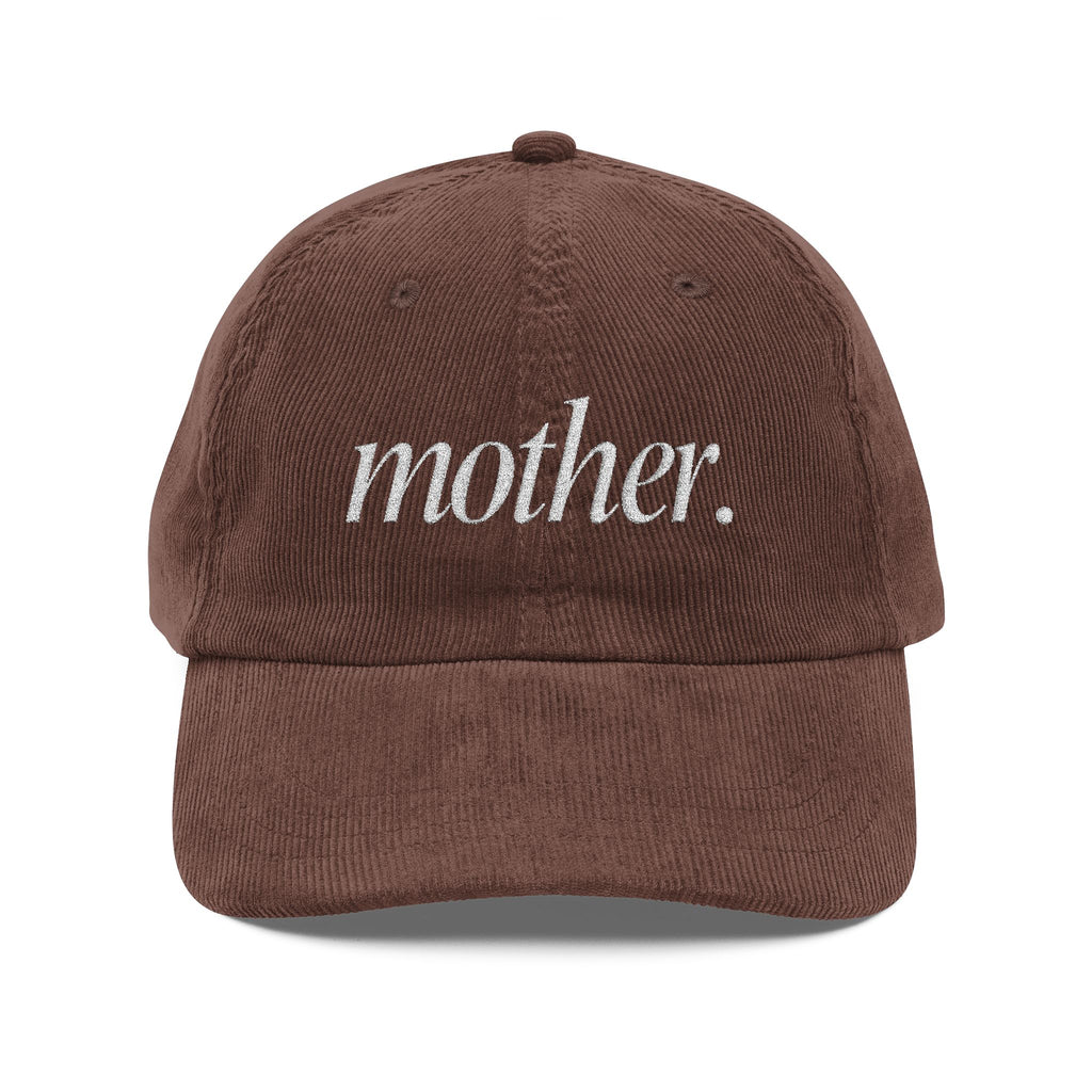 Mother Embroidered Corduroy Hat