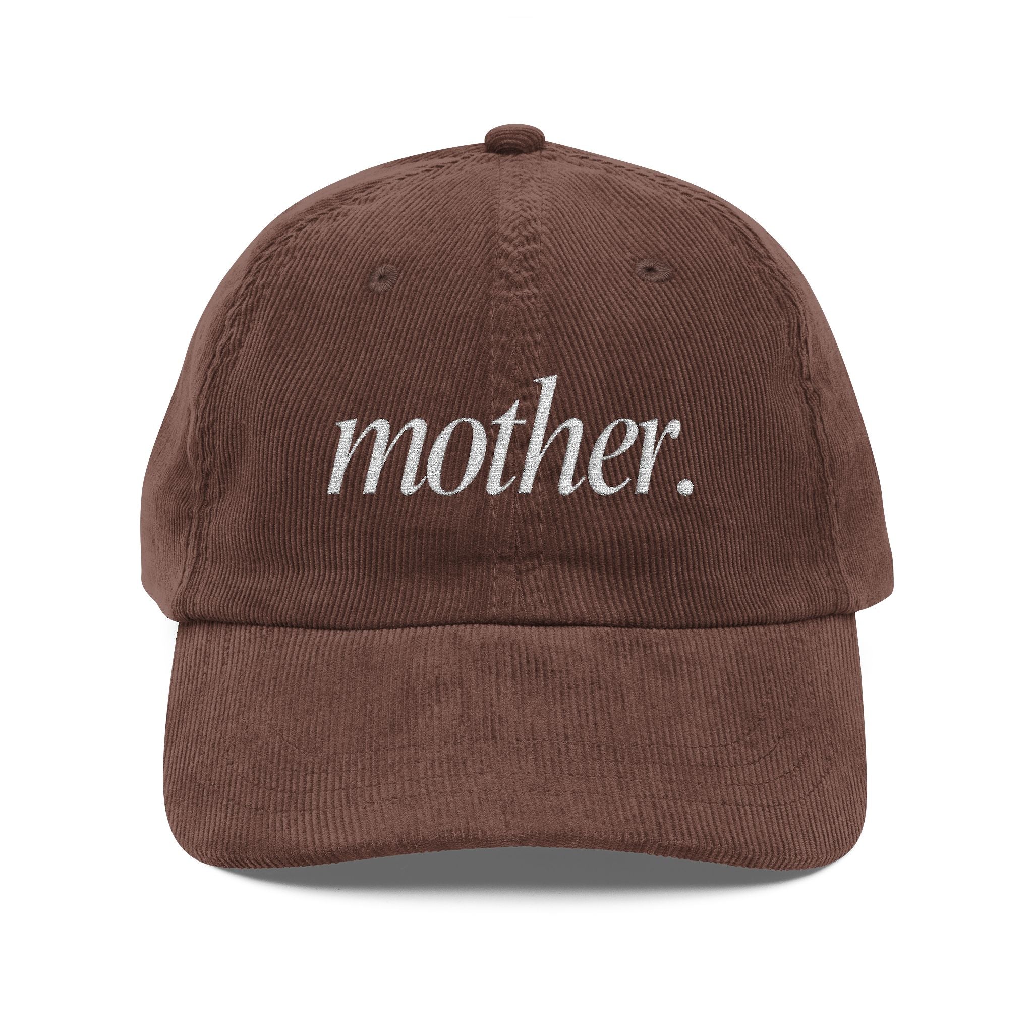 Mother Embroidered Corduroy Hat