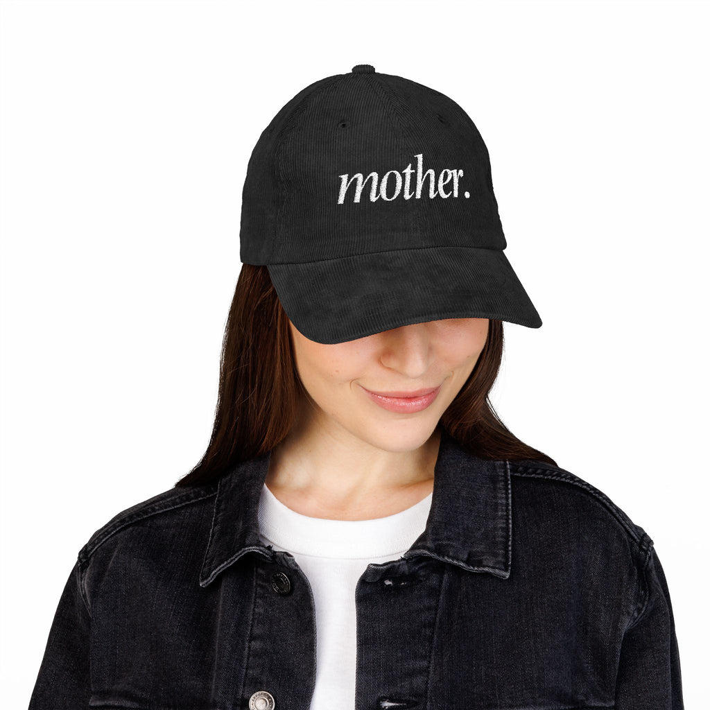 Mother Embroidered Corduroy Hat