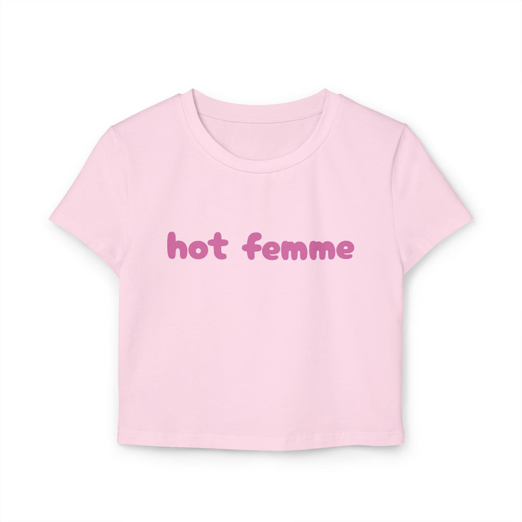 Hot Femme Baby Tee