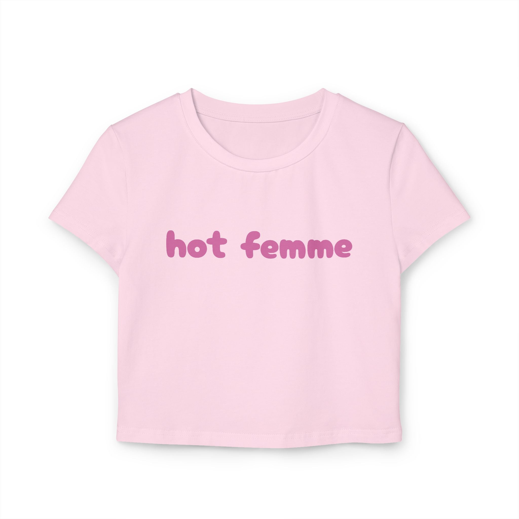 Hot Femme Baby Tee